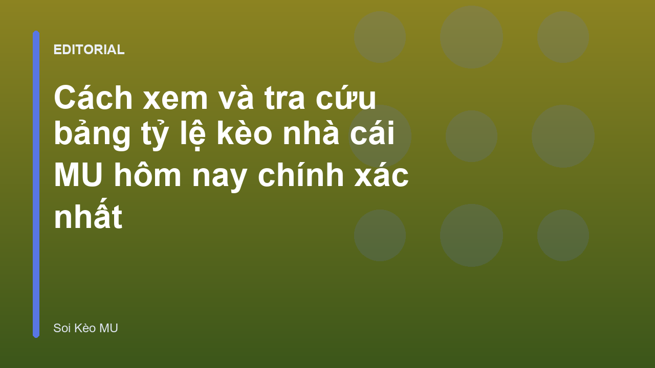 Bảng tỷ lệ kèo nhà cái MU hôm nay