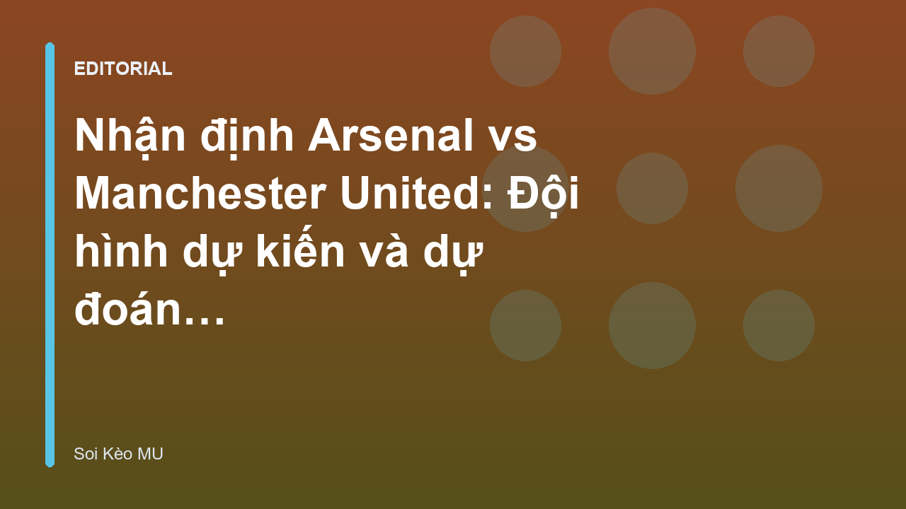 Trận đấu giữa Arsenal và Manchester United